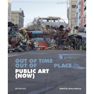 Out of Time, Out of Place: Public Art (Now) thumbnail